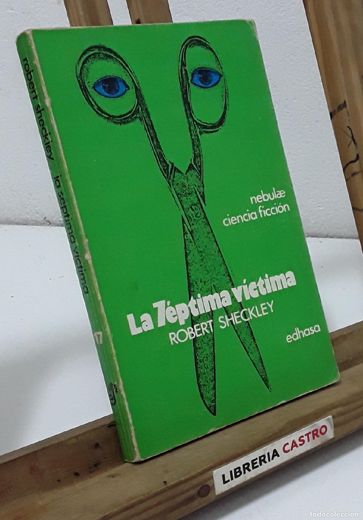 Libros: La 7&eacute;ptima v&iacute;ctima - Robert Sheckley. - Foto 1