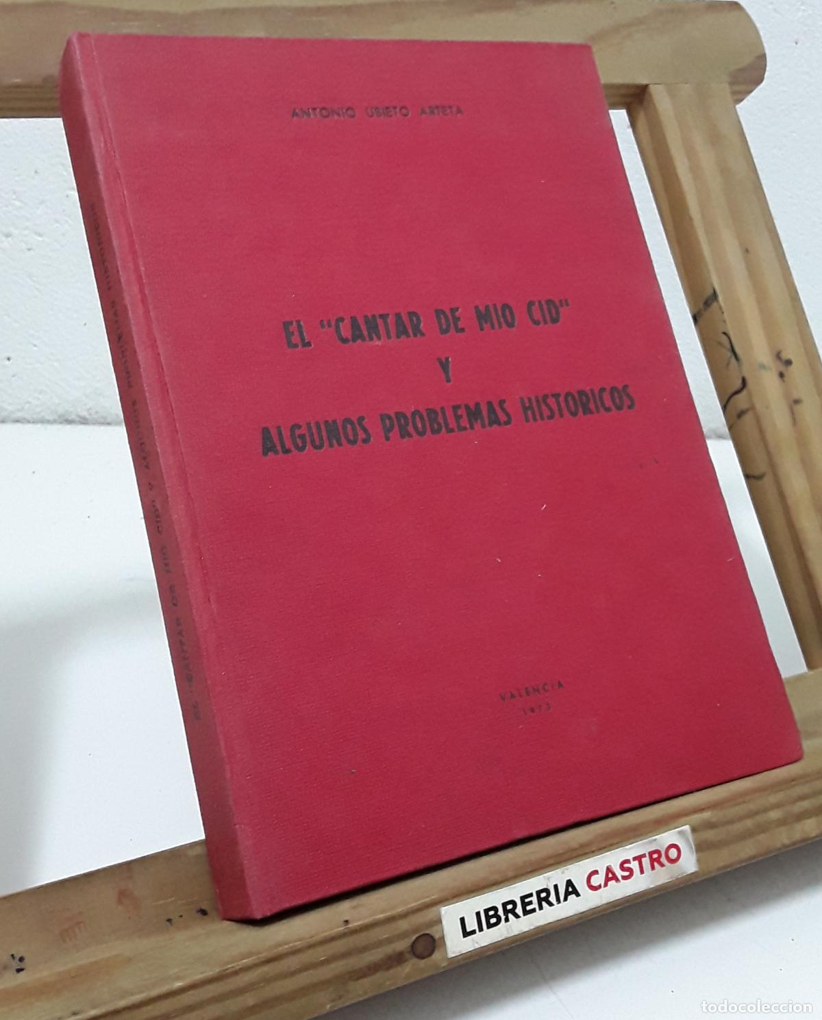 Libros: El Cantar del M&iacute;o Cid y algunos problemas hist&oacute;ricos. Facs&iacute;mil - Antonio Ubieta Arteta.