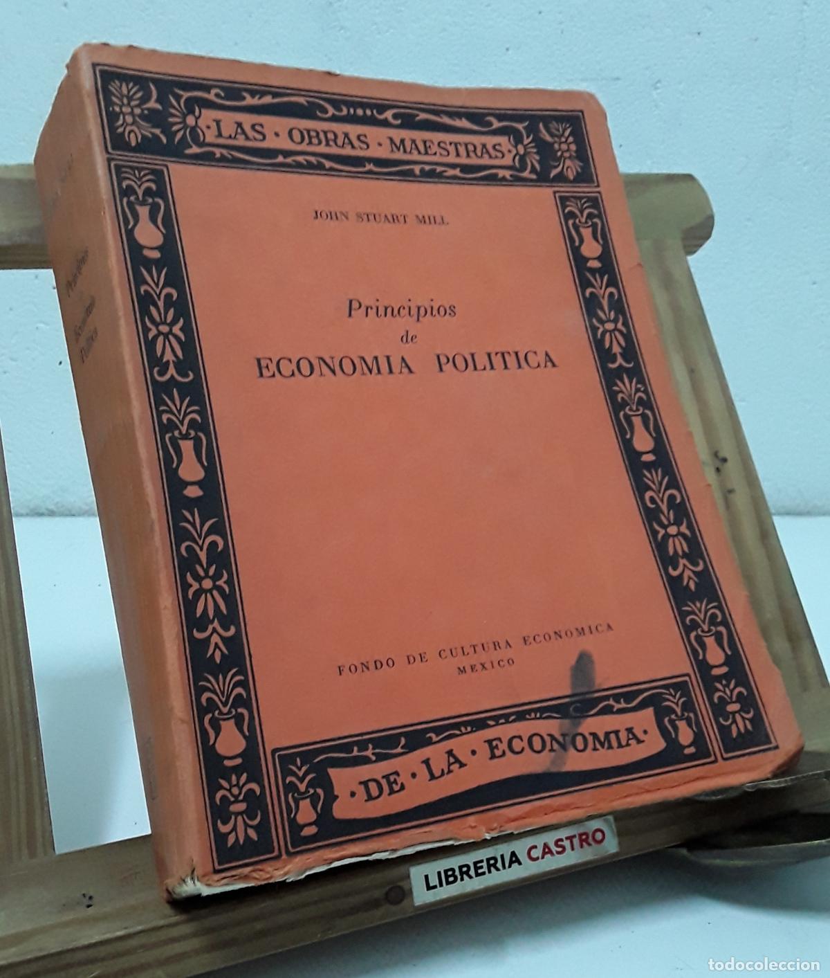 Libri di seconda mano: Principios de Econom&iacute;a Pol&iacute;tica con algunas de sus aplicaciones a la filosof&iacute;a social - John Stuart