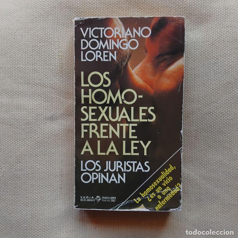 Libros: Los homosexuales frente a la ley. Los juristas opinan - Victoriano Domingo Loren