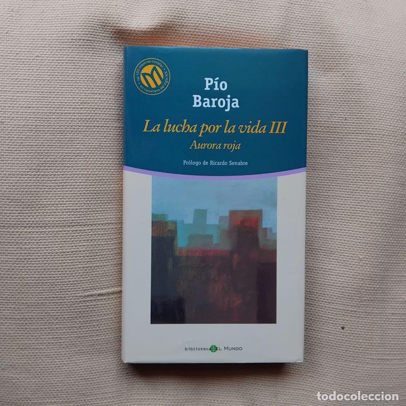 B&uuml;cher: La lucha por la vida III. Aurora roja - P&iacute;o Baroja