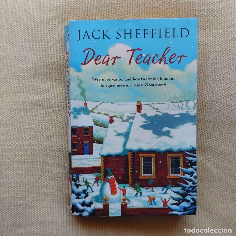 Libros: Dear Teacher - Jack Sheffield