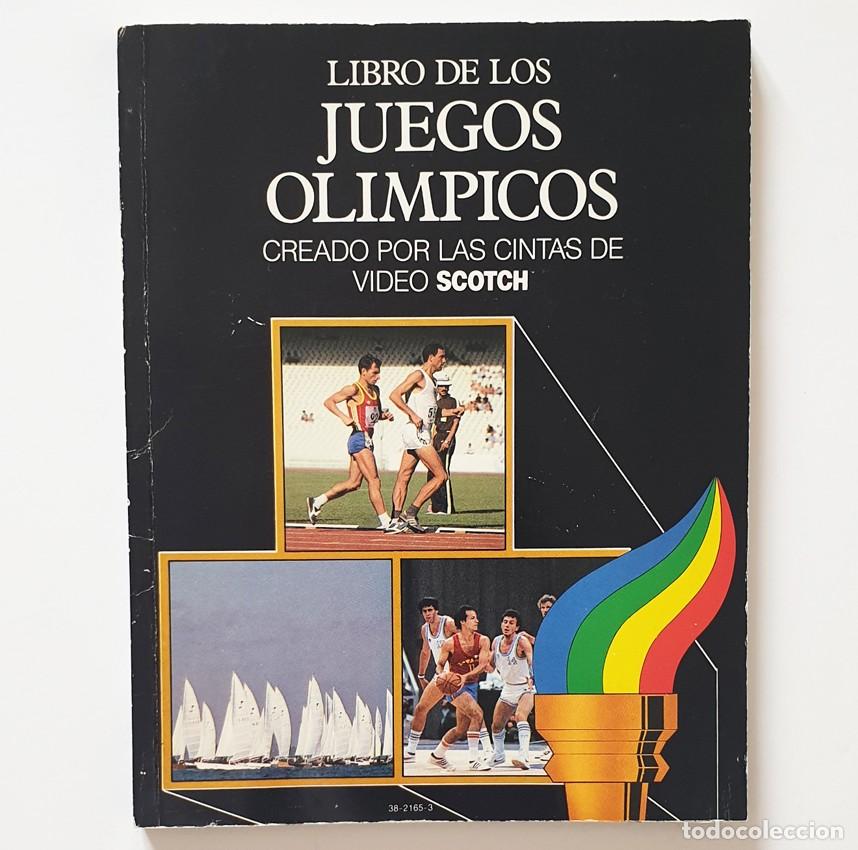 Libros: LIBRO DE LOS JUEGOS OLIMPICOS,CREADO POR LAS CINTAS DE VIDEO SCOTCH,A&Ntilde;O 1984