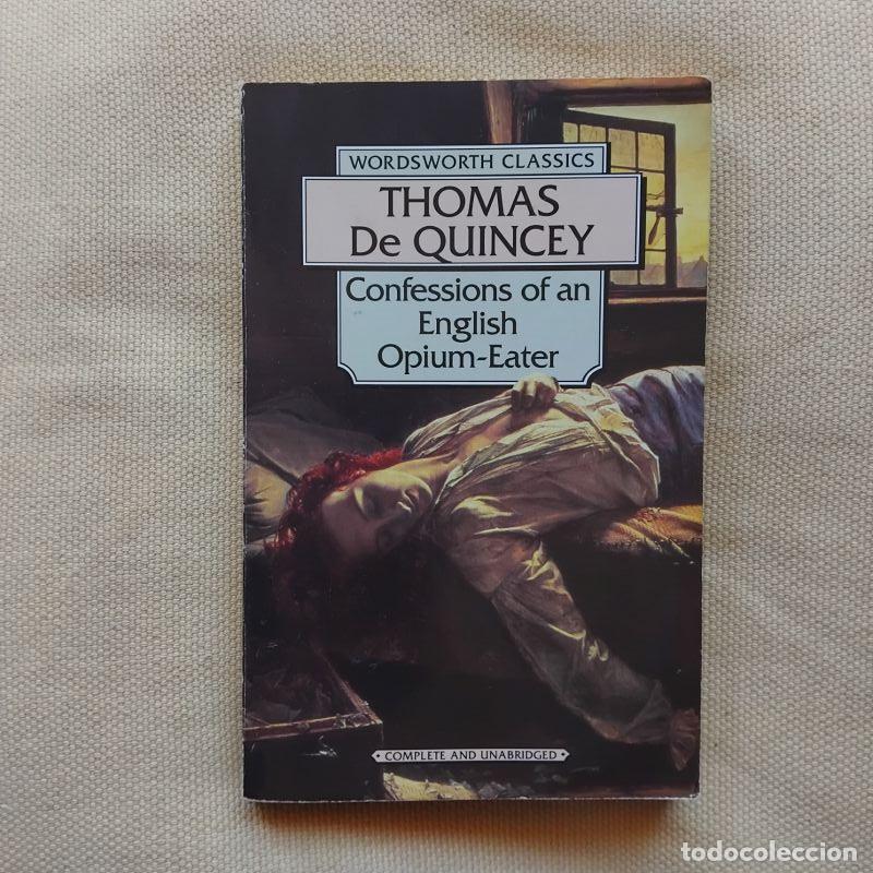 Libros: Confessions of an English Opium-Eater - Thomas de Quincey