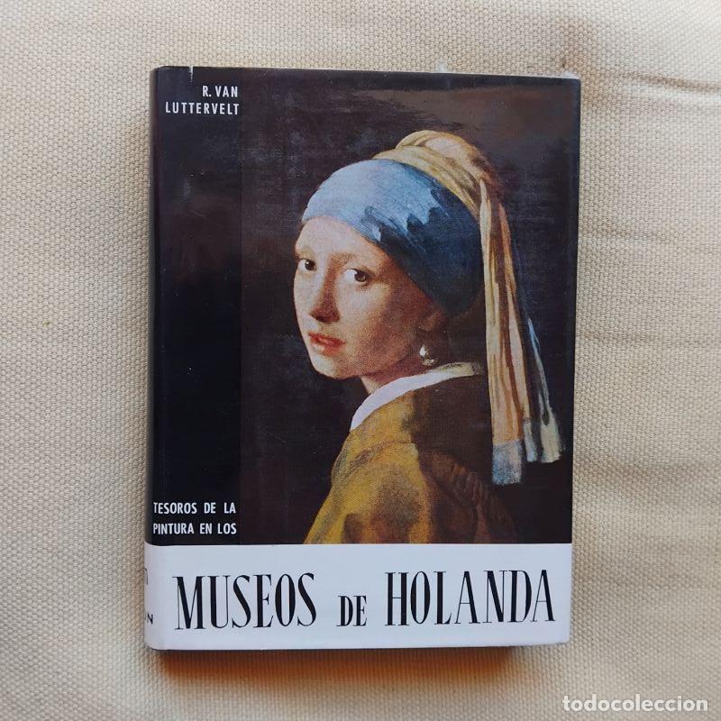 Libros: Tesoros de la pintura en los museos de Holanda - R. Van Luttervelt