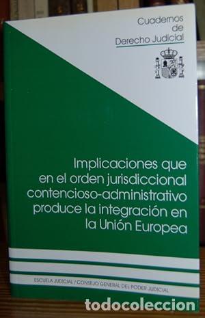 Libros: IMPLICACIONES QUE EN EL ORDEN JURISDICCIONAL CONTENCIOSO ADMINISTRATIVO PRODUCE LA ...