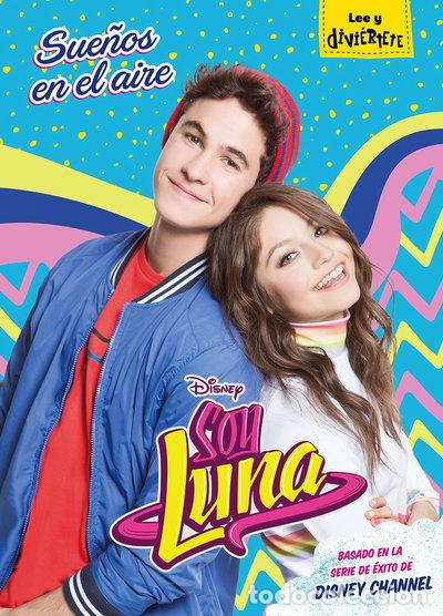 Libros: Soy Luna. Sue&ntilde;os en el aire- 9788416913930 - Foto 1