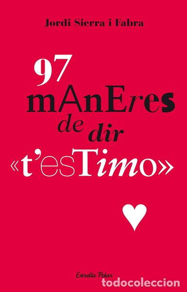 Libros: 97 maneres de dir t'estimo- 9788499323879