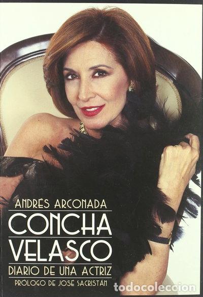 Libros: Concha Velasco: diario de una actriz- 9788495602176