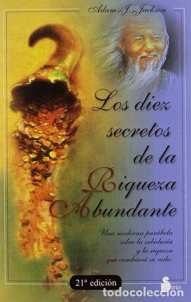 Libros: Los diez secretos de la riqueza abundante- 9788478082438