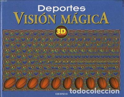 Libros: Deportes: Visi&oacute;n M&aacute;gica 3D- 9788440650566