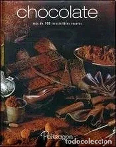 Libros: Chocolate: M&aacute;s de 100 irresistibles recetas- 9789875022706