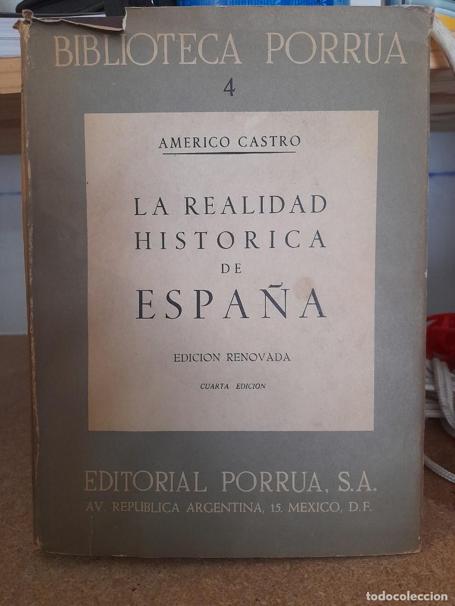 Libros: La realidad hist&oacute;rica de Espa&ntilde;a por Am&eacute;rico Castro. cuarta edici&oacute;n