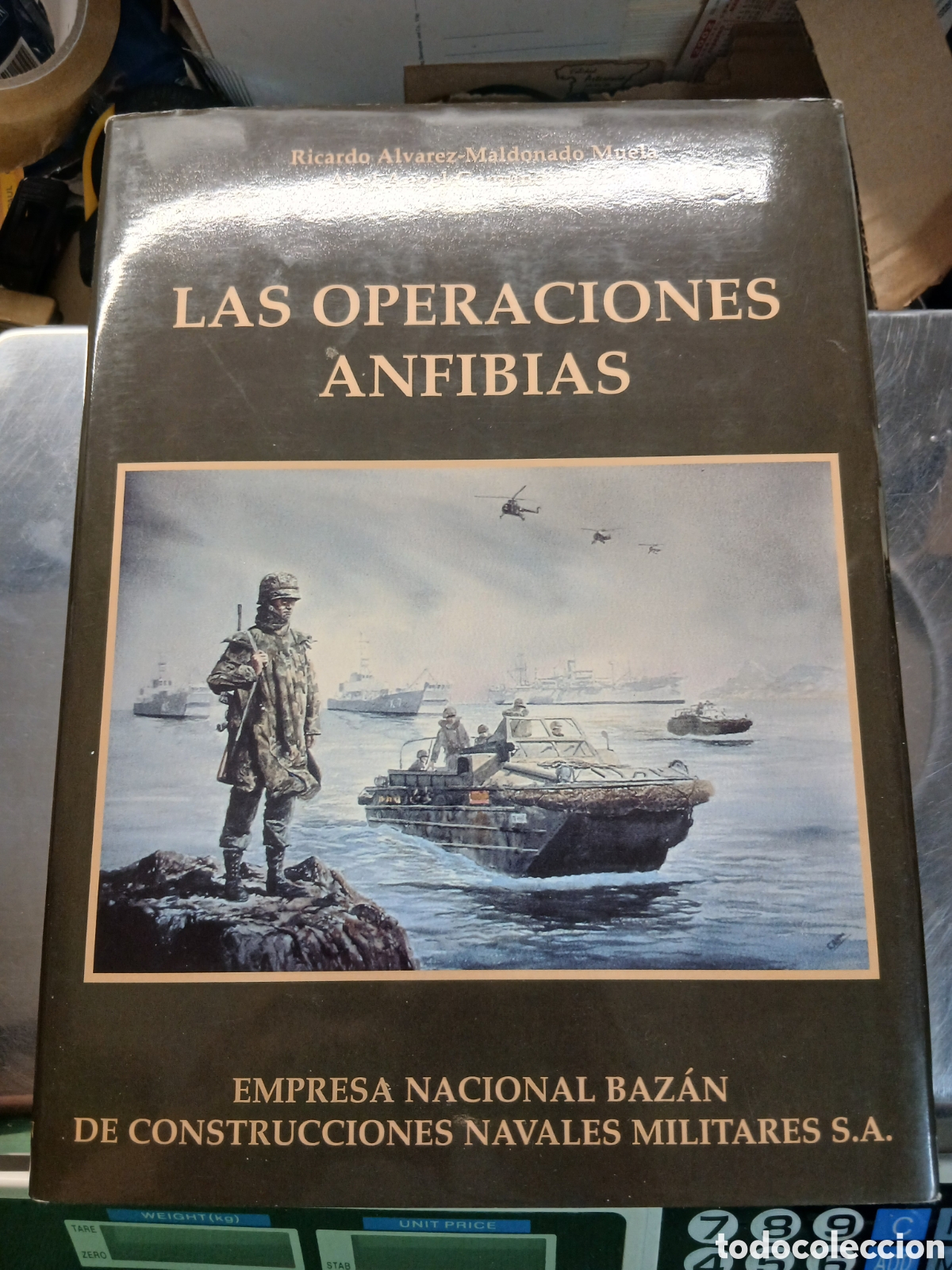Libros: LA OPERACIONES ANFIBIAS .RICARDO ALVAREZ - MALDONADO MUELA .ABEL ANGEL GAMUNDI INSUA