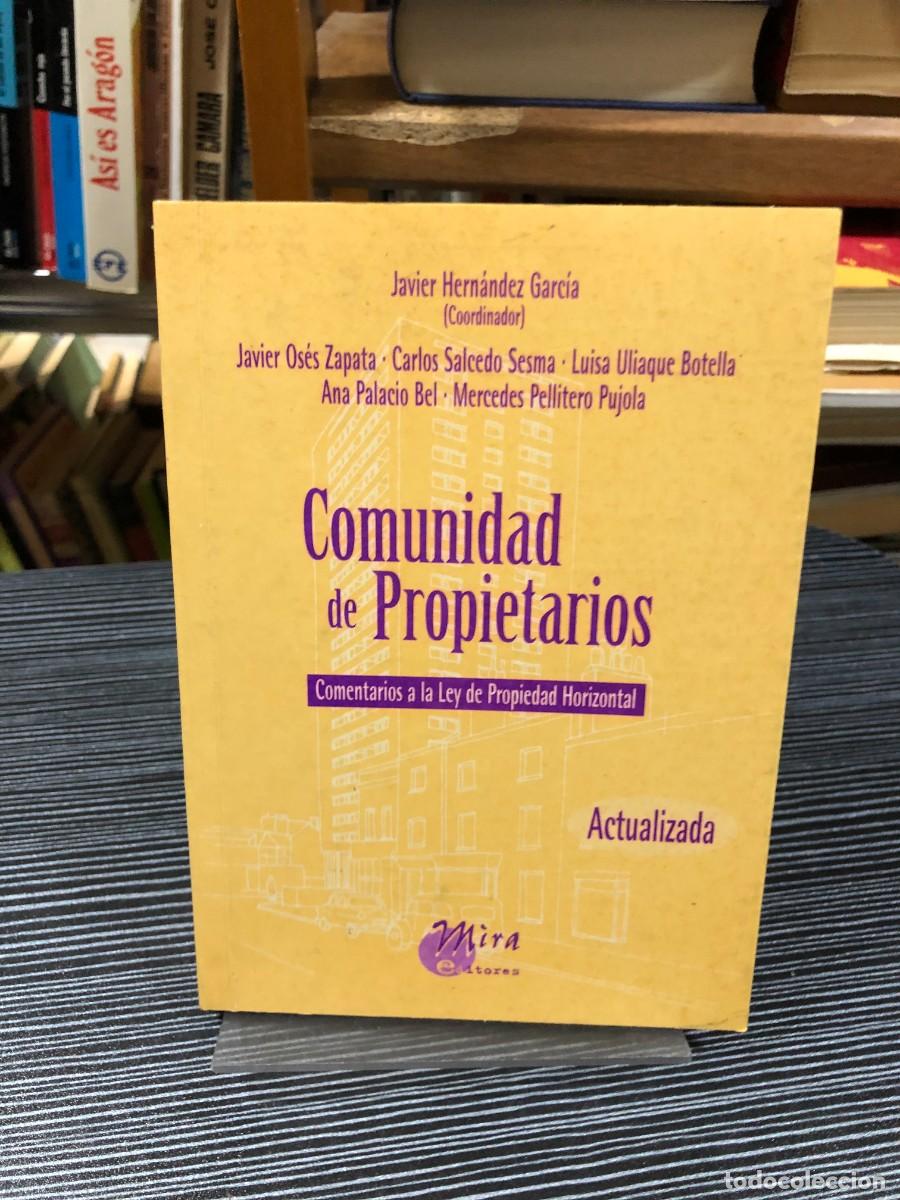 Libros: Comunidad de Propietarios (Comentarios a la Ley de Propiedad Horizontal) Javier Hern&aacute;ndez Garc&iacute;a (Co