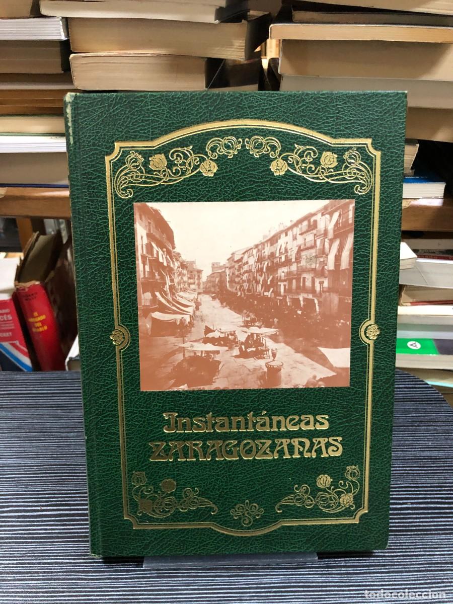 Libros: Instant&aacute;neas Zaragozanas Alfonso Zapater (o edici&oacute;n facs&iacute;mil colectiva)