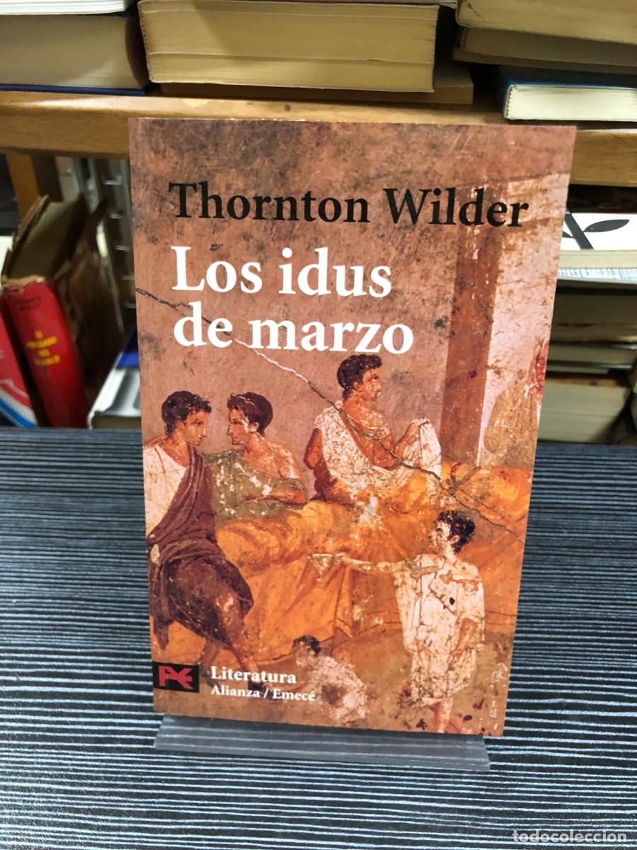 Libros: Los idus de marzo Thornton Wilder - Foto 1
