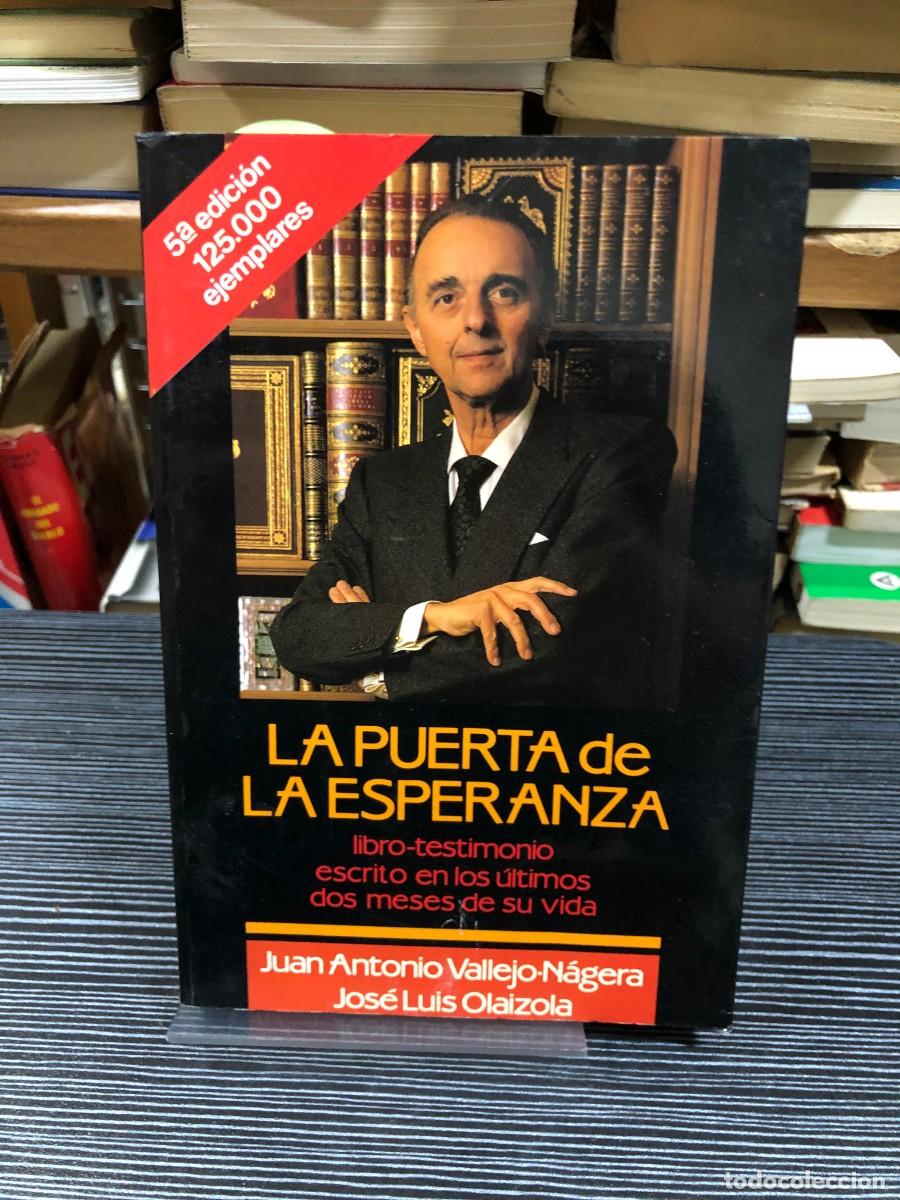 Libros: La puerta de la esperanza J.A. Vallejo-N&aacute;gera / J.L. Olaizola