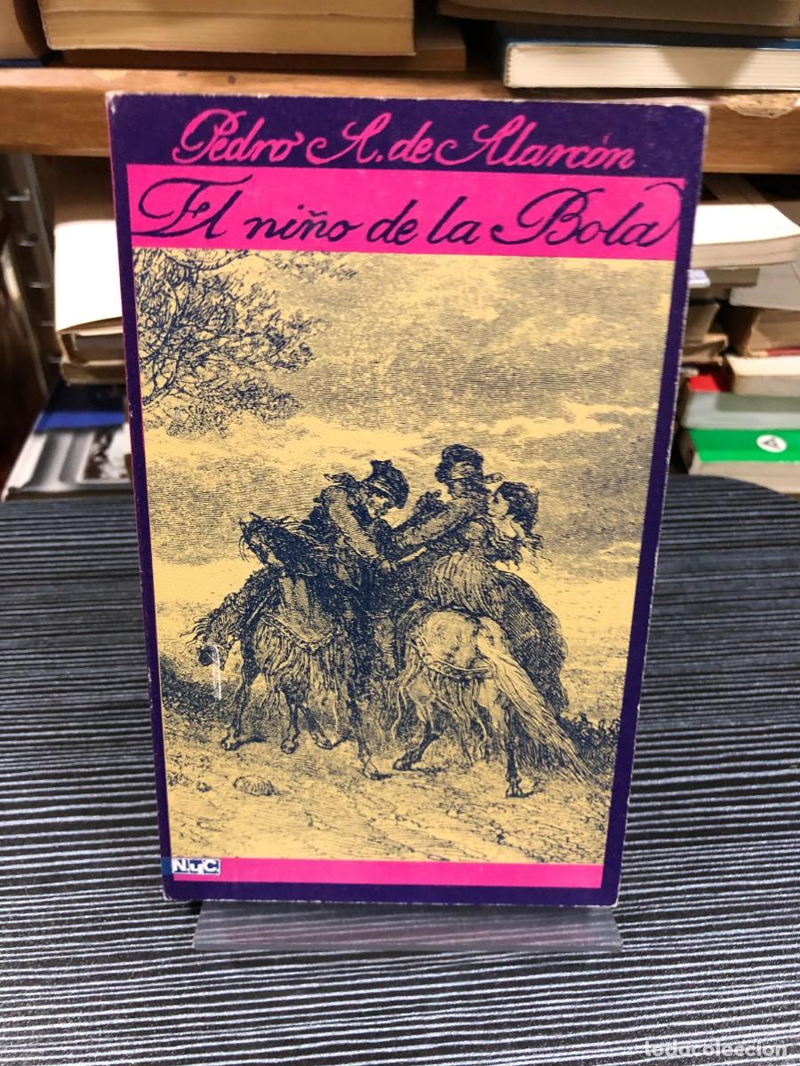 Libros: El ni&ntilde;o de la Bola Pedro A. de Alarc&oacute;n - Foto 1