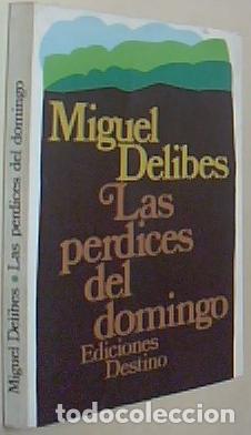 books: Las perdices del domingo. 2&ordf; edici&oacute;n - DELIBES, Miguel: