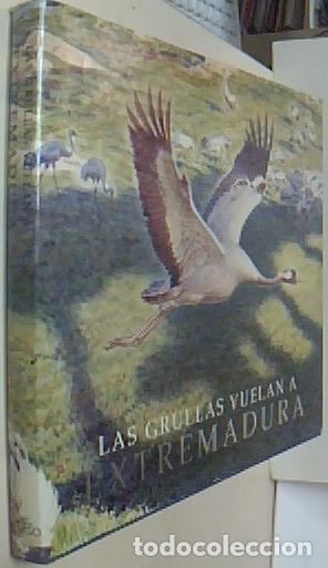books: Las grullas vuelan a Extremadura. Fundaci&oacute;n Artistas por la Naturaleza - HAMMOND, Nicholas: