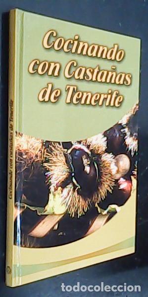 B&uuml;cher: Cocinando con casta&ntilde;as de Tenerife - AA. VV: