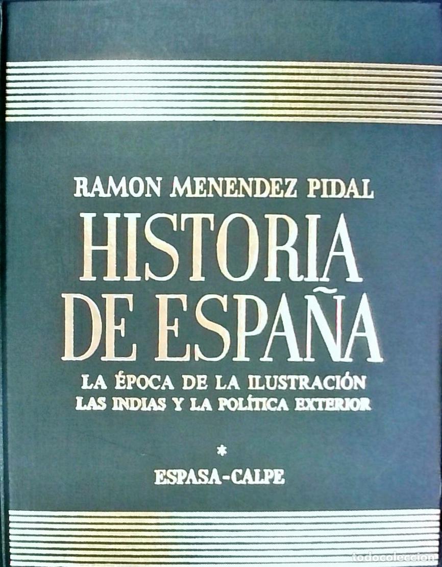 books: La &eacute;poca de la Ilustraci&oacute;n. Tomo XXXI. Volumen II: Las Indias y la pol&iacute;tica exterior. Historia de Es
