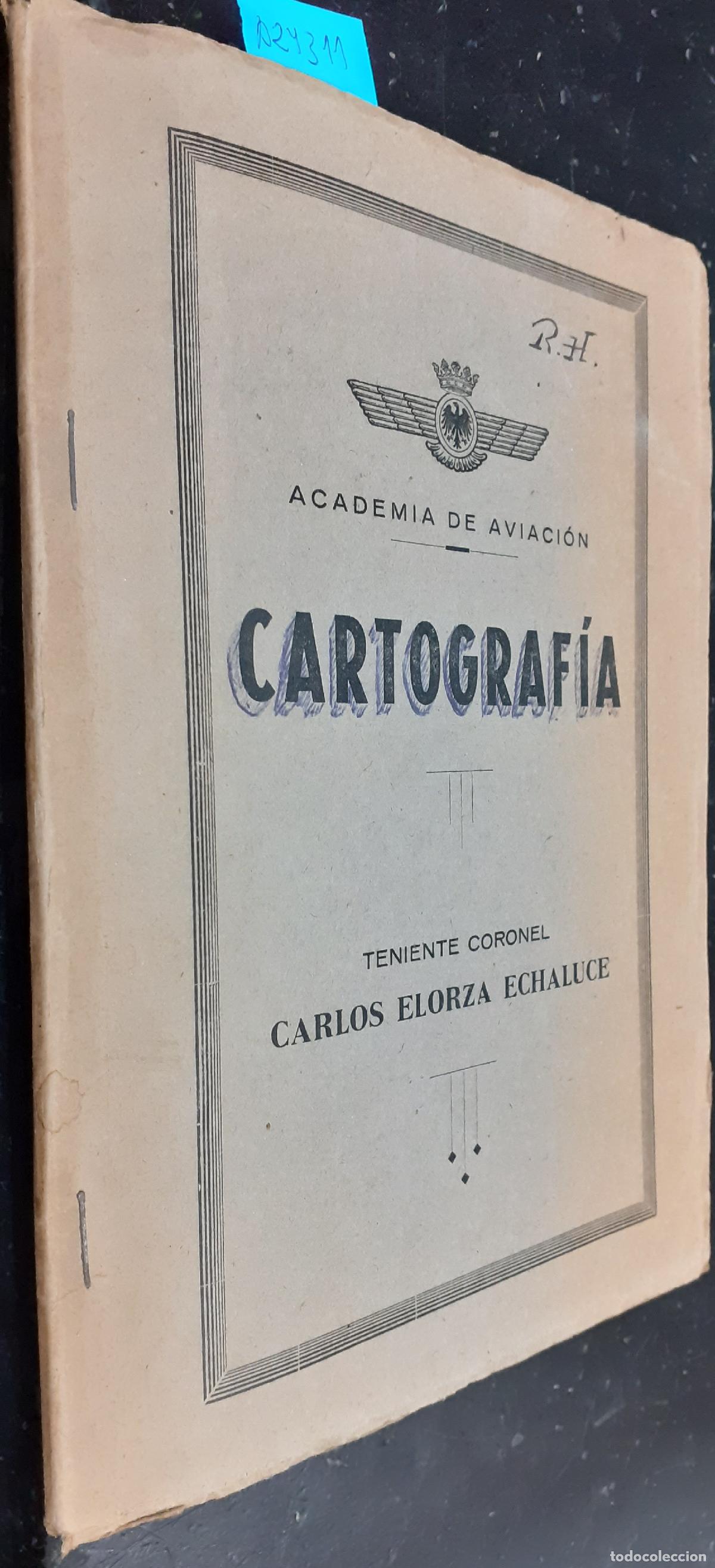 B&uuml;cher: Cartograf&iacute;a. Academia de Aviaci&oacute;n - ELORZA ECHALUCE, Carlos: