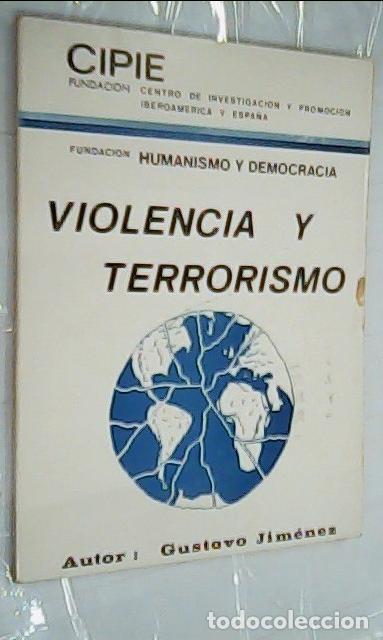 Libri di seconda mano: Violencia y terrorismo. Fundaci&oacute;n Humanismo y Democracia. Mayo-junio 1983 - JIM&Eacute;NEZ, Gustavo:
