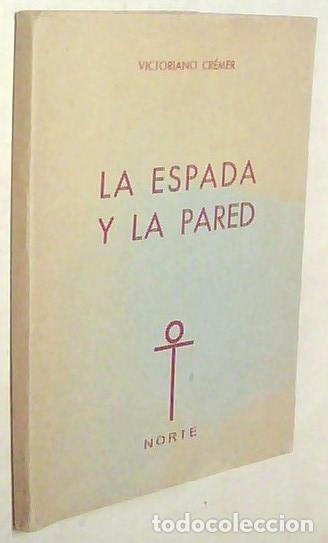 books: La espada y la pared - CREMER, Victoriano:
