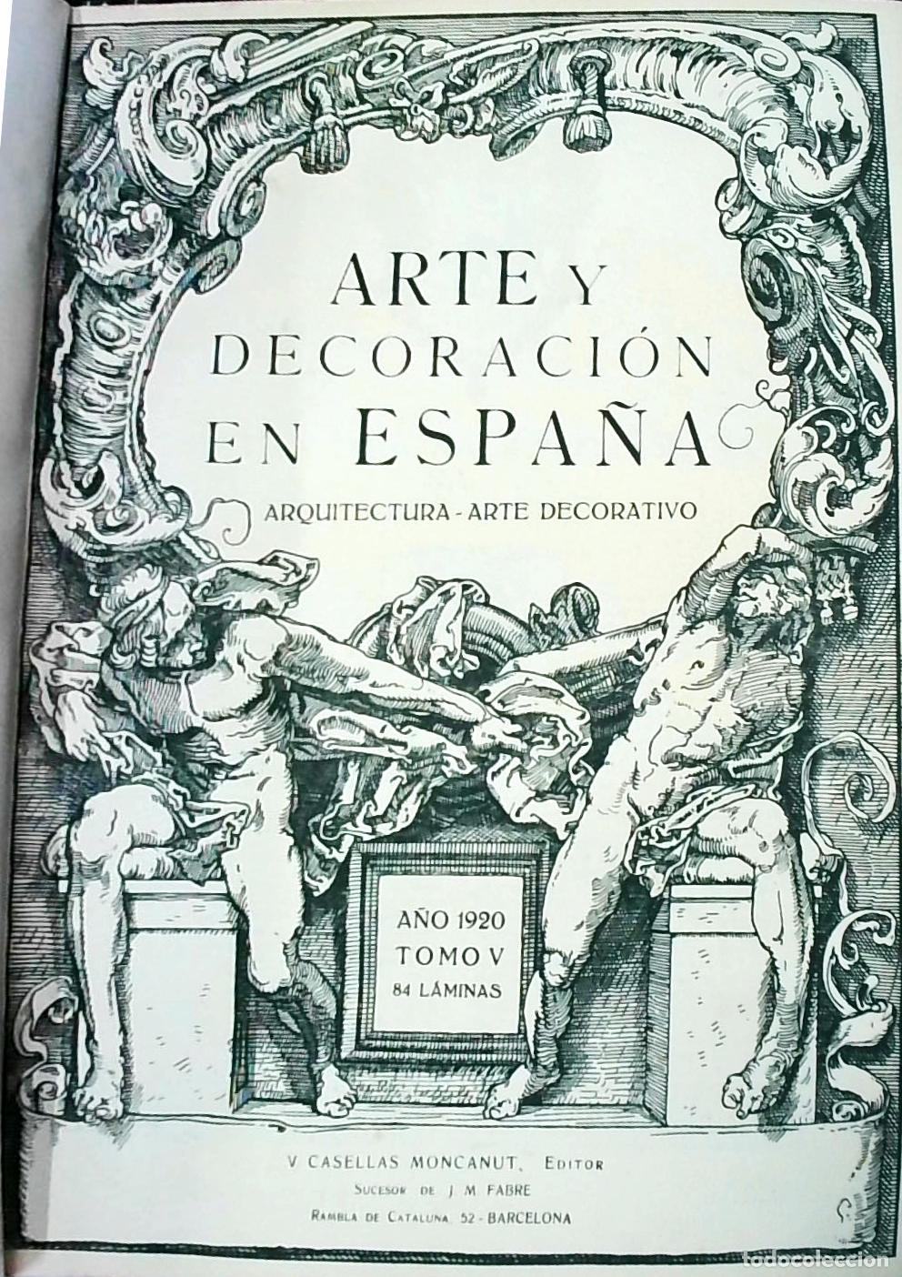 books: Arte y decoraci&oacute;n en Espa&ntilde;a. Arquitectura. Arte decorativo. Tomo V - :