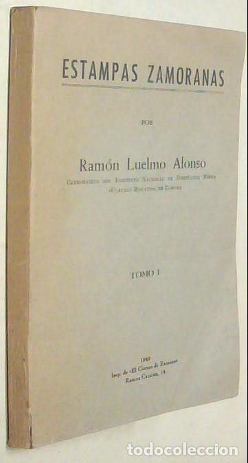 books: Estampas zamoranas. Tomo I (&uacute;nico publicado) - LUELMO ALONSO, Ram&oacute;n: