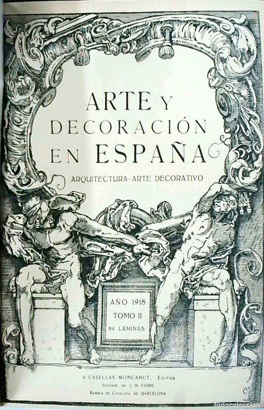 books: Arte y decoraci&oacute;n en Espa&ntilde;a. Arquitectura. Arte decorativo. Tomo II - :