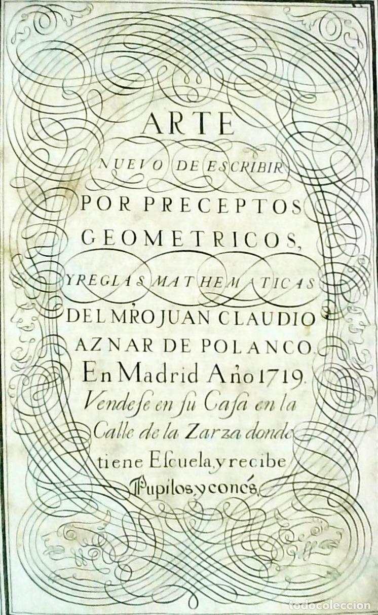 books: Arte nuevo de escribir por preceptos geom&eacute;tricos, y reglas mathematicas - AZNAR DE POLANCO, Juan Cla
