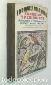 books: Canarios y periquitos (Cr&iacute;a lucrativa de estos animales y de ruise&ntilde;ores, mirlos y verderones). La ri