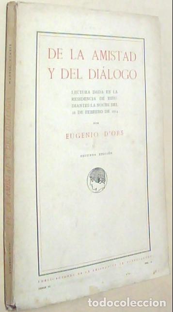 books: De la amistad y el di&aacute;logo. Lectura dada en la Residencia de Estudiantes la noche del 16 de febrero