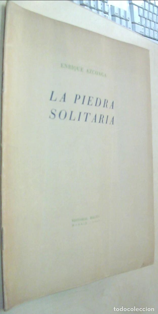 Libros: La piedra solitaria. Con dedicatoria aut&oacute;grafa - AZCOAGA, Enrique: