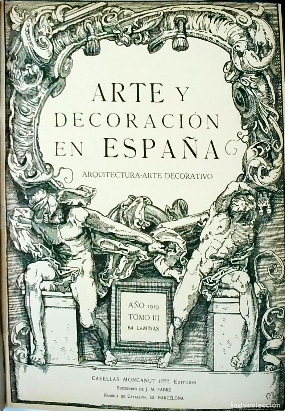 Libri di seconda mano: Arte y decoraci&oacute;n en Espa&ntilde;a. Arquitectura. Arte decorativo. Tomo III - AA. VV.: