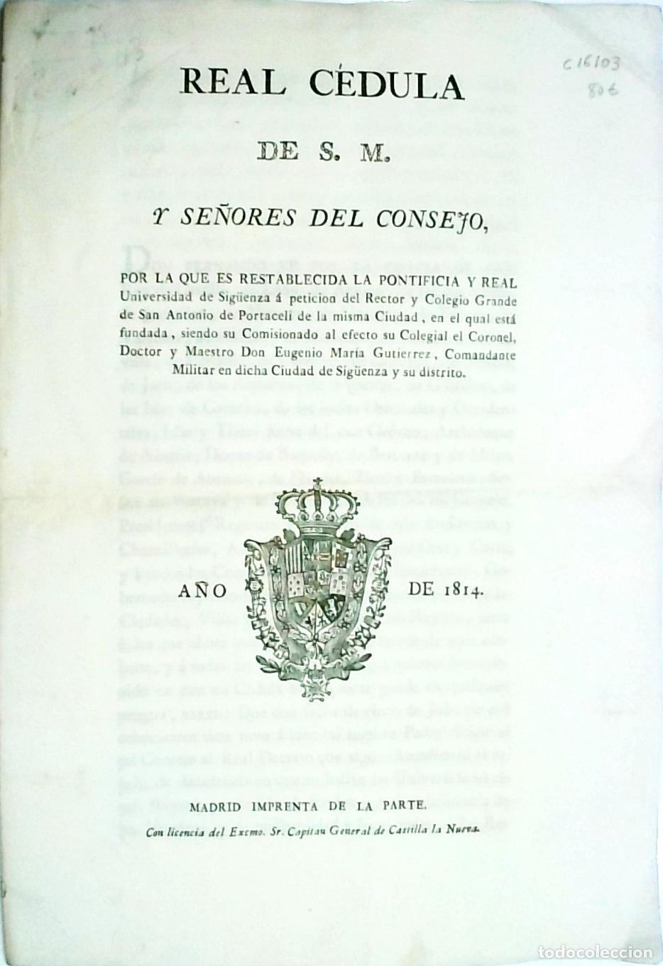 Libri di seconda mano: Real Cedula de S.M. y Se&ntilde;ores del Consejo, por la que es restablecida la Pontificia y Real Universid