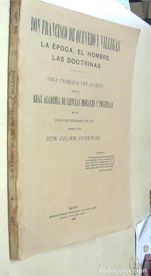 Libros: Don Francisco de Quevedo y Villegas. La &eacute;poca, el hombre, las doctrinas - JUDER&Iacute;AS, Juli&aacute;n: