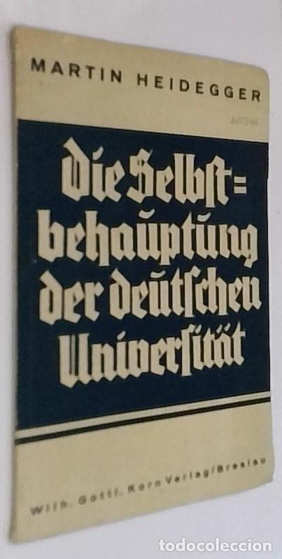 Libros: Die Selbstbehauptung der deutschen Universitat. Rede, gehalten bei der feierlichen Ubernahme des Rek