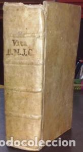 Libros: Vita, et opera omnia sancti sanctorvum Iesv Christi filii Dei, Manu S.S. Euangeliftarum fcrita, vel