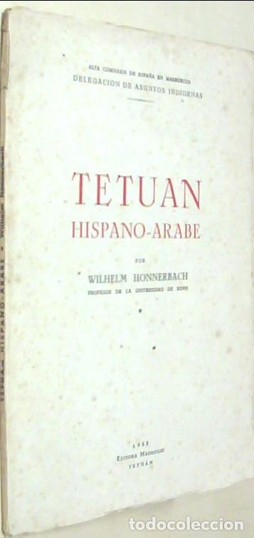 Libros: Tetu&aacute;n hispano-&aacute;rabe - HONNERBACH, Wilhelm: