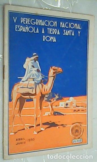 Libros: V Peregrinaci&oacute;n nacional espa&ntilde;ola a Tierra Santa. Del 22 de Abril al 4 de Junio de 1930 - PEREGRINAC
