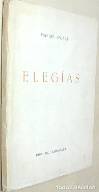 Libros: Eleg&iacute;as. Con dedicatoria aut&oacute;grafa - SEGALA, Manuel: