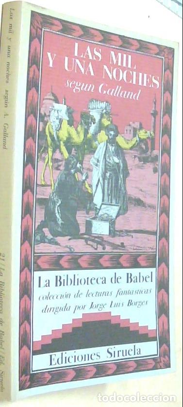 Libri di seconda mano: Las mil y una noche seg&uacute;n .... Selecci&oacute;n y pr&oacute;logo de Jorge Luis Borges - GALLAND, A.: