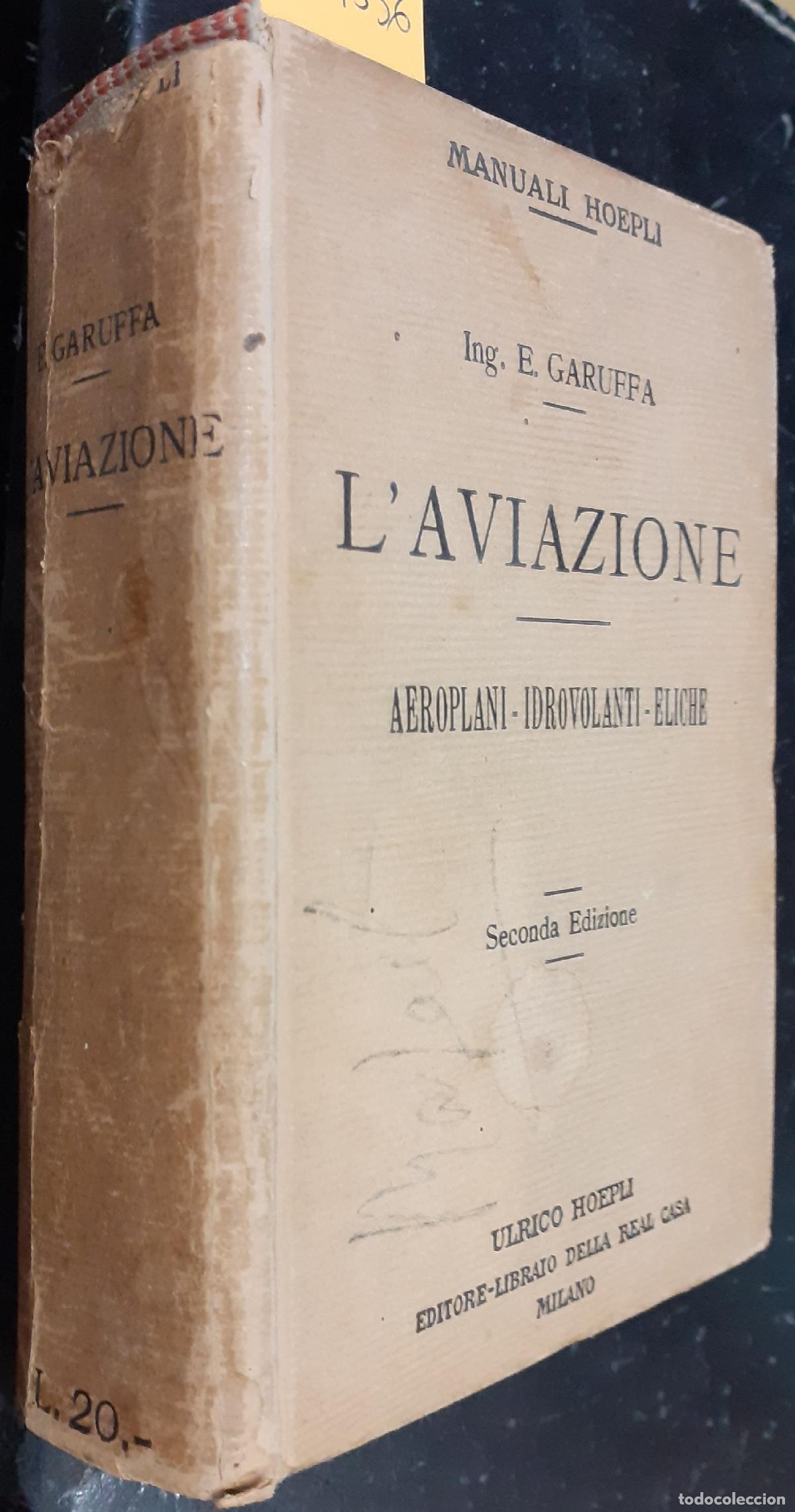 B&uuml;cher: L'aviazione. Aeroplani. Idrovolanti. Eliche - GARUFFA, E.: