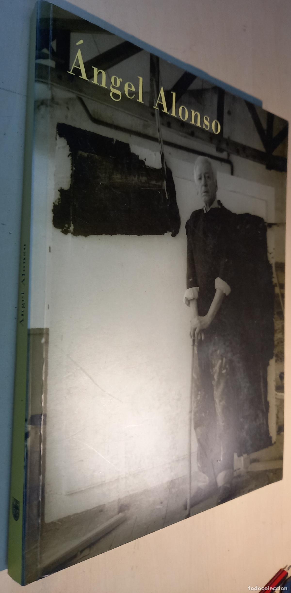 Libros: Angel Alonso (1923-1994). Agosto - septiembre de 1996. Fundaci&oacute;n Marcelino Bot&iacute;n. Santander. Octubre