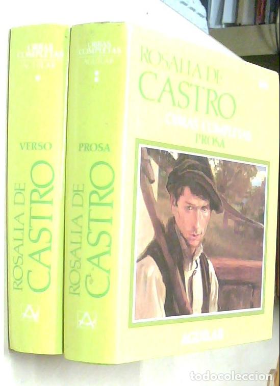 Libros: Obras completas. Tomo I: Verso. Tomo II: Prosa. 2 tomos - CASTRO, Rosal&iacute;a de: