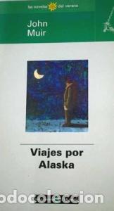 B&uuml;cher: Viajes por Alaska - MUIR, John: